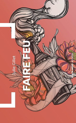 Faire feu -  Julie Gillet (2026)