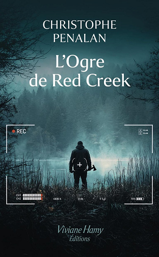 L'Ogre de Red Creek -  Christophe Penalan (2026)