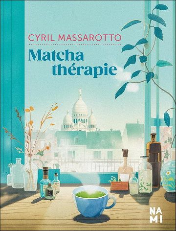 Matcha thérapie -  Cyril Massarotto (2026)