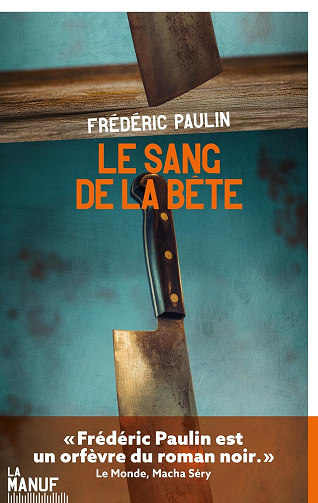 Le Sang de la bête -  Frédéric Paulin (2026)