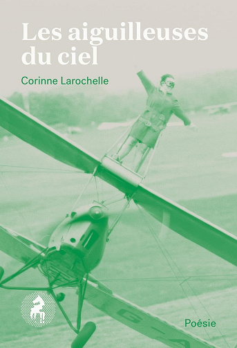 Les aiguilleuses du ciel - Corinne Larochelle (2026)