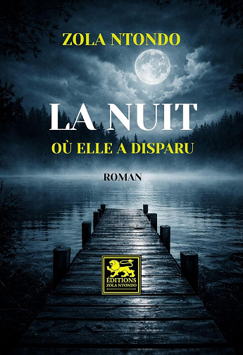 La nuit où elle a disparu - Zola Ntondo (2026)