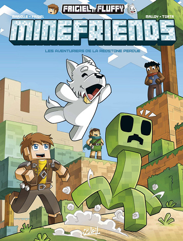 Frigiel et Fluffy - Minefriends - Tome 03 - Les aventuriers de la Redstone perdue