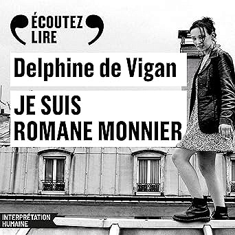 Delphine de Vigan - Je Suis Romane Monnier (2026)