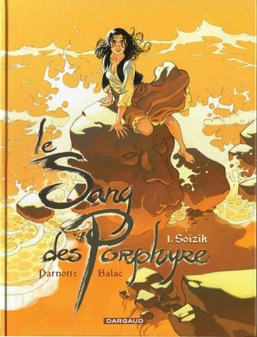 Le sang des Porphyre - Tomes 01 à 06