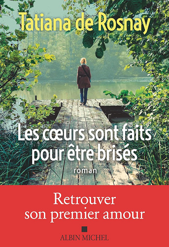 Les Coeurs sont faits pour être brisés -  Tatiana de Rosnay (2026)