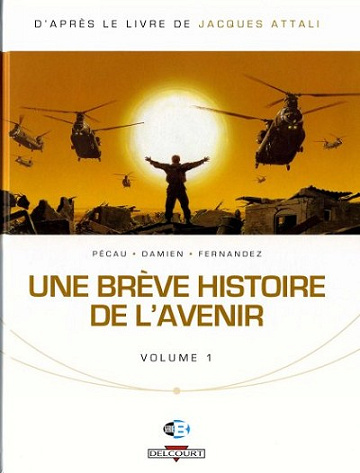 Une brève histoire de l'avenir - Tomes 01 à 03