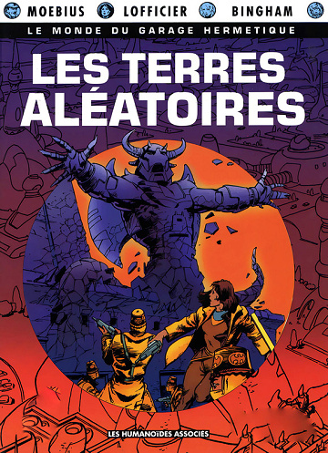 Le monde du Garage Hermétique - Tome 04 - Les terres aléatoires