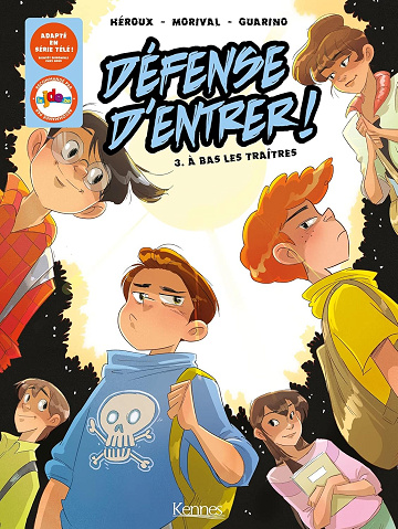 Défense d'entrer! BD T03: À bas les traîtres!