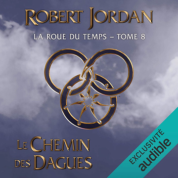 Le Chemin des dagues: La roue du temps 8 - Robert Jordan (2020)