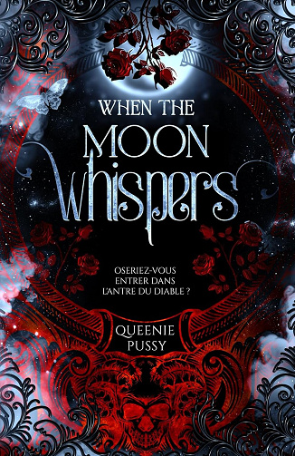 When the Moon Whispers: Oseriez-vous entrer dans l'antre du diable ? -  Queenie Pussy (2026)
