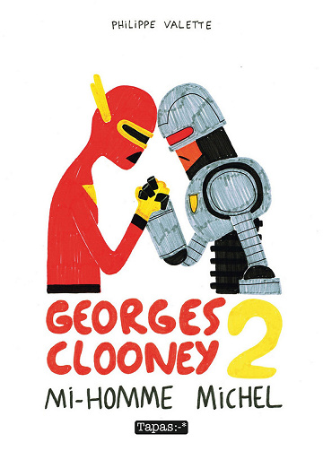 Georges Clooney - Tome 02 - Mi-homme Michel