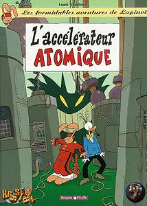 Les Formidables Aventures de Lapinot, tome 9 : L'Accélérateur atomique