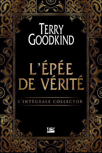 Cycle L'épée de Vérité - Collector - Terry Goodkind (2015)