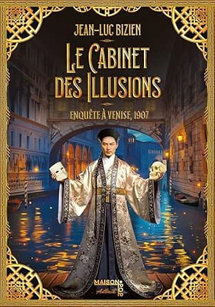 Le cabinet des illusions T2 : Enquête à Venise, 1907 - Jean-Luc Bizien (2026)