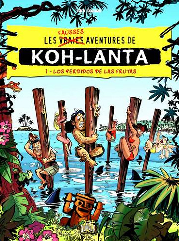 Les Fausses Aventures De Koh Lanta 2 Tomes