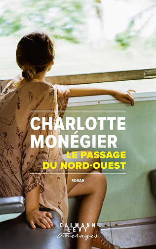 Le Passage du Nord-Ouest - Charlotte Monégier (2026)