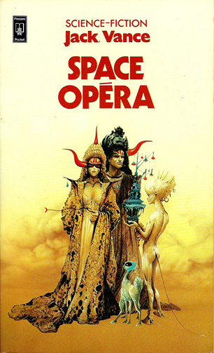 Space Opera - Jack Vance (1983)