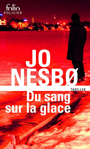 Du sang sur la glace Tome 1 -  Jo Nesbø (2016)