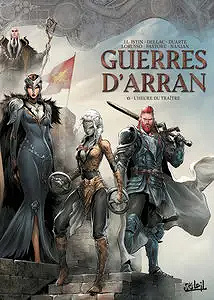 Guerres D'Arran - Tome 6 - L'heure Du Traître