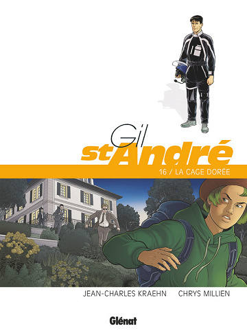 Gil St André - Tome 16 - La cage dorée  (2025)