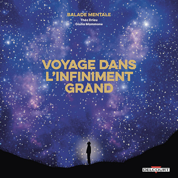 Balade mentale - Tome 01 - Voyage dans l'infiniment grand (2025)