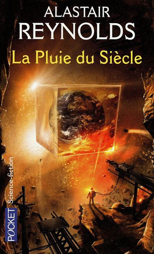 La Pluie du Siècle - Alastair Reynolds (2010)