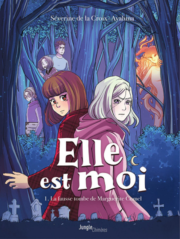 Elle est moi - Tome 01 - La fausse tombe de Marguerite Cumel (2025)