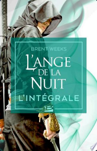 L'Ange de la Nuit - L'Intégrale - Brent Weeks, Olivier Debernard (2009)