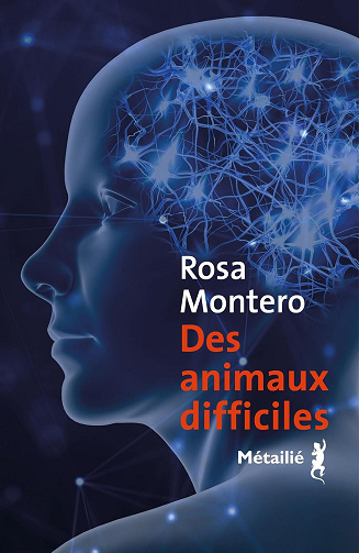 Des animaux difficiles -  Rosa Montero (2026)