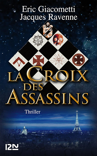 La Croix des Assassins - Éric Giacometti, Jacques Ravenne (2011)