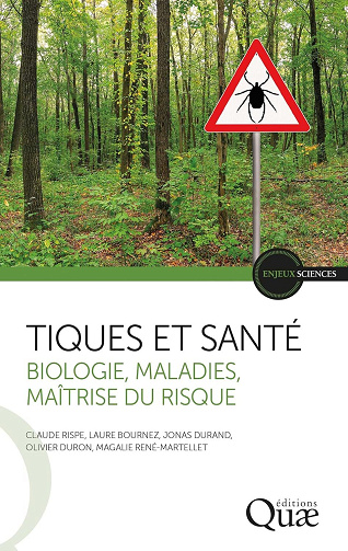 Claude Rispe, Laure Bournez, Jonas Durand, Olivier Duron, Magalie René-Martellet - Tiques et santé: Biologie, maladies, maîtrise du risque (Enjeux sciences) (2026)