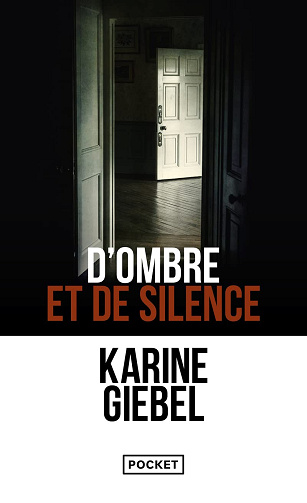 D'ombre et de silence -  Karine Giebel (2018)