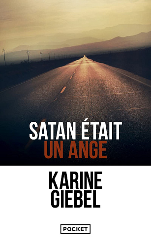 Satan était un ange - Karine Giebel (2015)