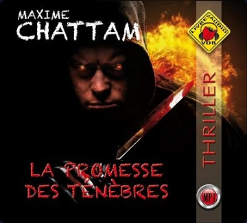 La promesse des ténèbres : La trilogie du mal 04 : Maxime Chattam (2009)