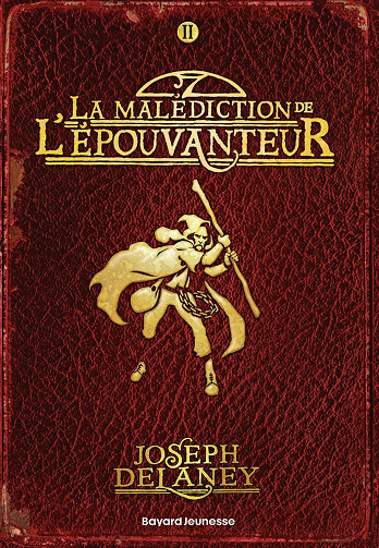 L'Épouvanteur, Tome 2 : La malédiction de l'épouvanteur - Joseph Delaney (2017)