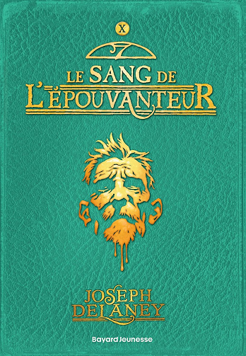 L'Épouvanteur, Tome 10 : Le sang de l'épouvanteur - Joseph Delaney (2021)