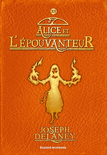 L'Épouvanteur, Tome 12 : Alice et l'Épouvanteur - Joseph Delaney (2022)