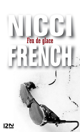 Feu de glace -  Nicci French (2012)