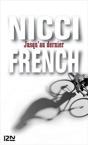 Jusqu'au dernier -  Nicci French (2012)