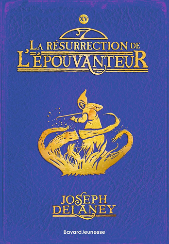 L'Épouvanteur, Tome 15 : La résurrection de l'Épouvanteur (2024)