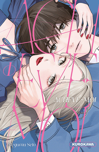 Achève-moi - Tome 01 (Meguru Seto) (2025)