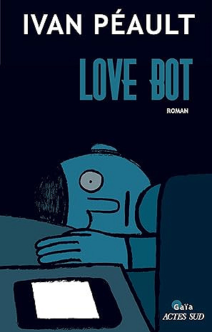 Love Bot - Ivan Péault (2026)
