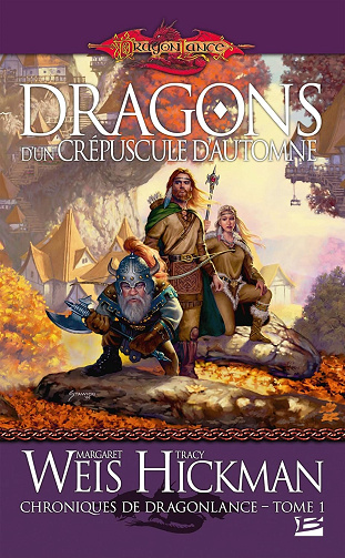 Chroniques de Dragonlance, Tome 1 : Dragons d'un crépuscule d'automne - Margaret Weis (2009)