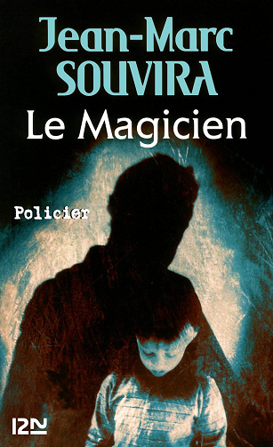Le magicien - Jean-Marc Souvira (2011)