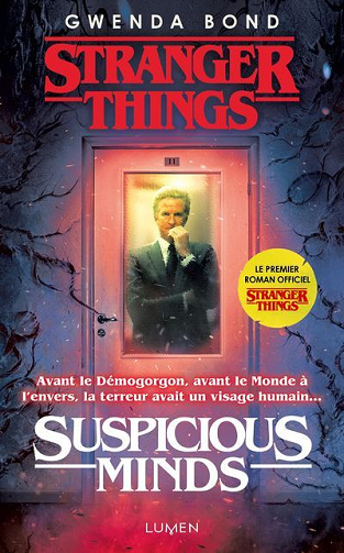 Stranger Things - Tome 1 : Suspicious Minds - Gwenda Bond (2020)