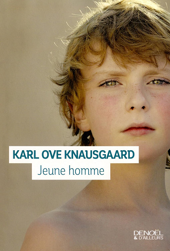 Mon combat, Tome 3 : Jeune Homme - Karl Ove Knausgaard (2016)