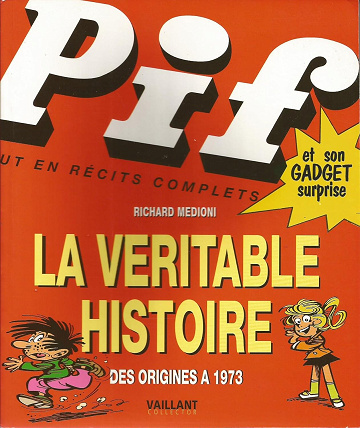 Pif, La Véritable Histoire