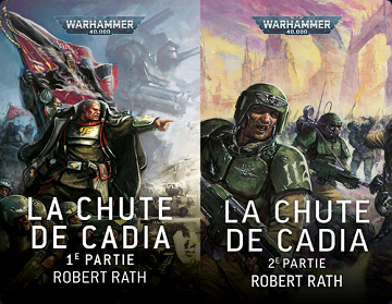 Warhammer 40K - La Chute de Cadia Tome 1 et 2 - Robert Rath - 2024