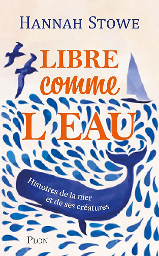 Hannah Stowe - Libre comme l'eau (2025)